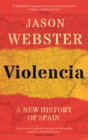 Image for Violencia  : a new history of Spain