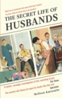 Image for The secret life of husbands  : everything you need to know about the man in your life