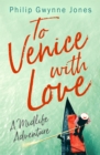 Image for To Venice with love  : a midlife adventure