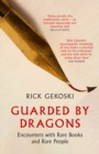Image for Guarded by dragons  : encounters with rare books and rare people