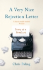 Image for A very nice rejection letter  : diary of a novelist