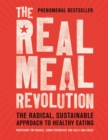 Image for The real meal revolution  : the radical, sustainable approach to healthy eating