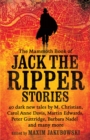 Image for The mammoth book of Jack the Ripper stories  : 40 dark new tales
