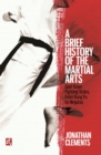 Image for A Brief History of the Martial Arts