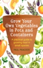 Image for Grow your own vegetables in pots and containers