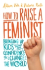 Image for How to raise a feminist