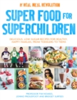 Image for Super food for superchildren  : the real meal revolution