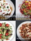 Image for The healthy Lebanese family cookbook
