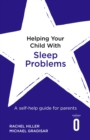Image for Helping Your Child With Sleep Problems: A Self-Help Guide for Parents
