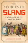 Image for The stories of slang