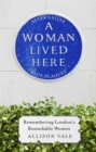 Image for A woman lived here