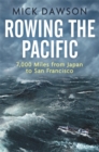 Image for Rowing the Pacific  : 7,000 miles from Japan to San Francisco