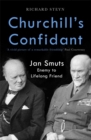Image for Churchill&#39;s confidant  : enemy to lifelong friend