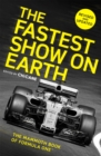 Image for The fastest show on earth  : the mammoth book of Formula One