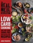 Image for The Real Meal Revolution  : 300 low-carb, sugar-free and gluten-free recipes: Low-carb cooking