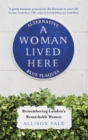Image for A Woman Lived Here