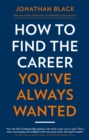 Image for How to find the career you&#39;ve always wanted