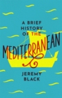 Image for A Brief History of the Mediterranean