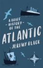 Image for A Brief History of the Atlantic