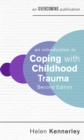 Image for An introduction to coping with childhood trauma