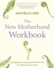 Image for The New Motherhood Workbook