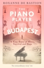 Image for The Piano Player of Budapest