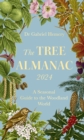 Image for The tree almanac 2024  : a seasonal guide to the woodland world