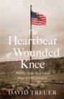 Image for The Heartbeat of Wounded Knee