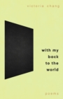 Image for With my back to the world