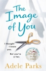 Image for The Image of You: I Thought I Knew You. but You&#39;Re a Liar.