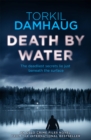 Image for Death By Water (Oslo Crime Files 2)