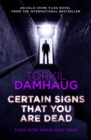 Image for Certain Signs That You Are Dead (Oslo Crime Files 4)