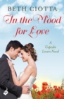 Image for In The Mood For Love (Cupcake Lovers Book 4)