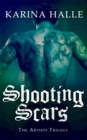 Image for Shooting Scars (The Artists Trilogy 2)