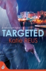 Image for Targeted: Deadly Ops Book 1 (A series of thrilling, edge-of-your-seat suspense)
