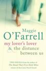 Image for Maggie O&#39;Farrell TPB Bind Up - My Lover&#39;s Lover &amp; The Distance Between Us
