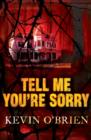 Image for Tell me you&#39;re sorry