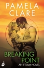 Image for Breaking Point: I-Team 5 (A series of sexy, thrilling, unputdownable adventure)