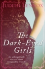Image for The Dark-Eyed Girls : An unforgettable story of three inseparable friends