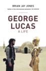 Image for George Lucas  : a life