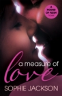 Image for A Measure of Love: A Pound of Flesh Book 3