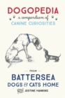 Image for Dogopedia  : a compendium of canine curiosities from Battersea Dogs &amp; Cats Home