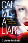 Image for Call Me a Liar