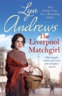 Image for The Liverpool Matchgirl: The heart-rending saga of a motherless Liverpool girl