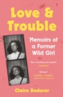 Image for Love and trouble: a mid-life reckoning