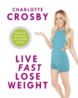 Image for Live Fast, Lose Weight