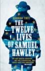 Image for The Twelve Lives of Samuel Hawley