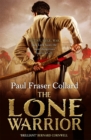 Image for The Lone Warrior (Jack Lark, Book 4)