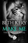 Image for Make Me: Complete Novel