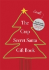 Image for The crap secret Santa gift book